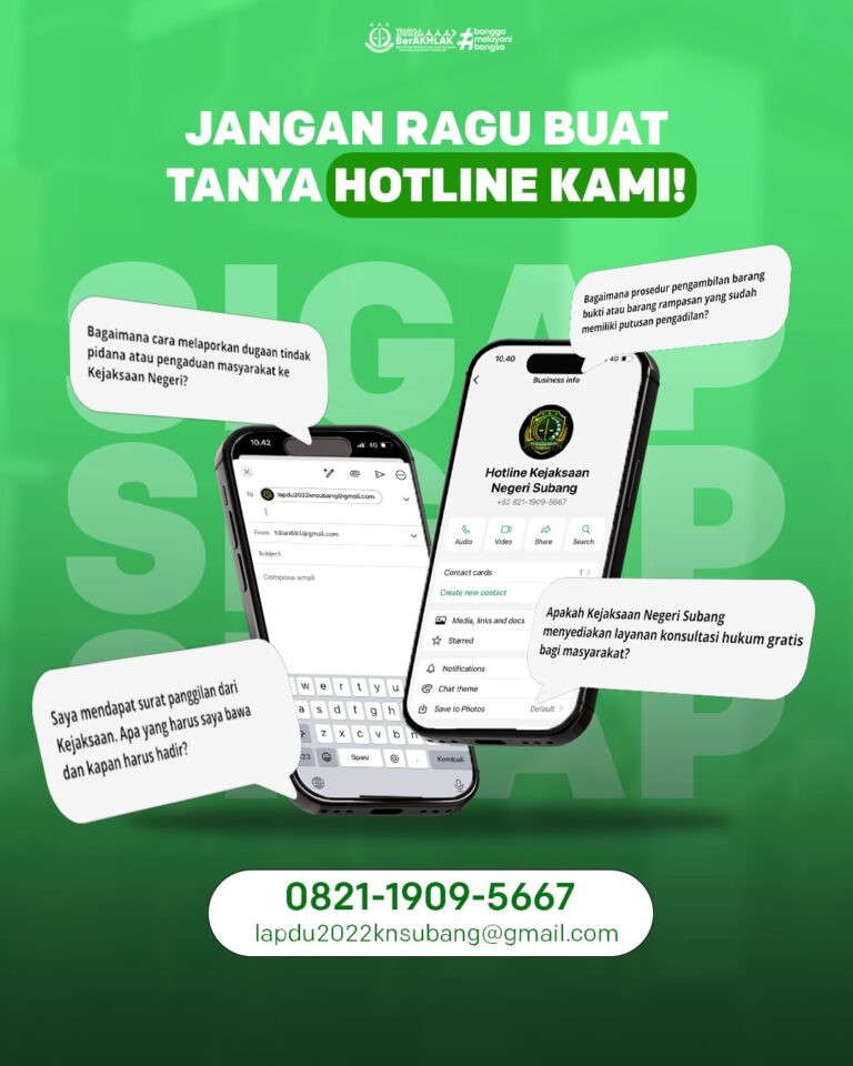 JANGAN RAGU BUAT TANYA HOTLINE KAMI!Punya pertanyaan seputar layanan Kejaksaan Negeri Subang Bin